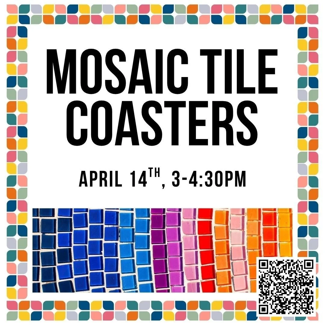 Join us next week on Tuesday April 14th from 3 to 4:30pm where we will be making mosaic tile coasters with plenty of different colors to choose from for your design!

This craft is for grades 6 through 12, guardians are welcome to join their teen. 

