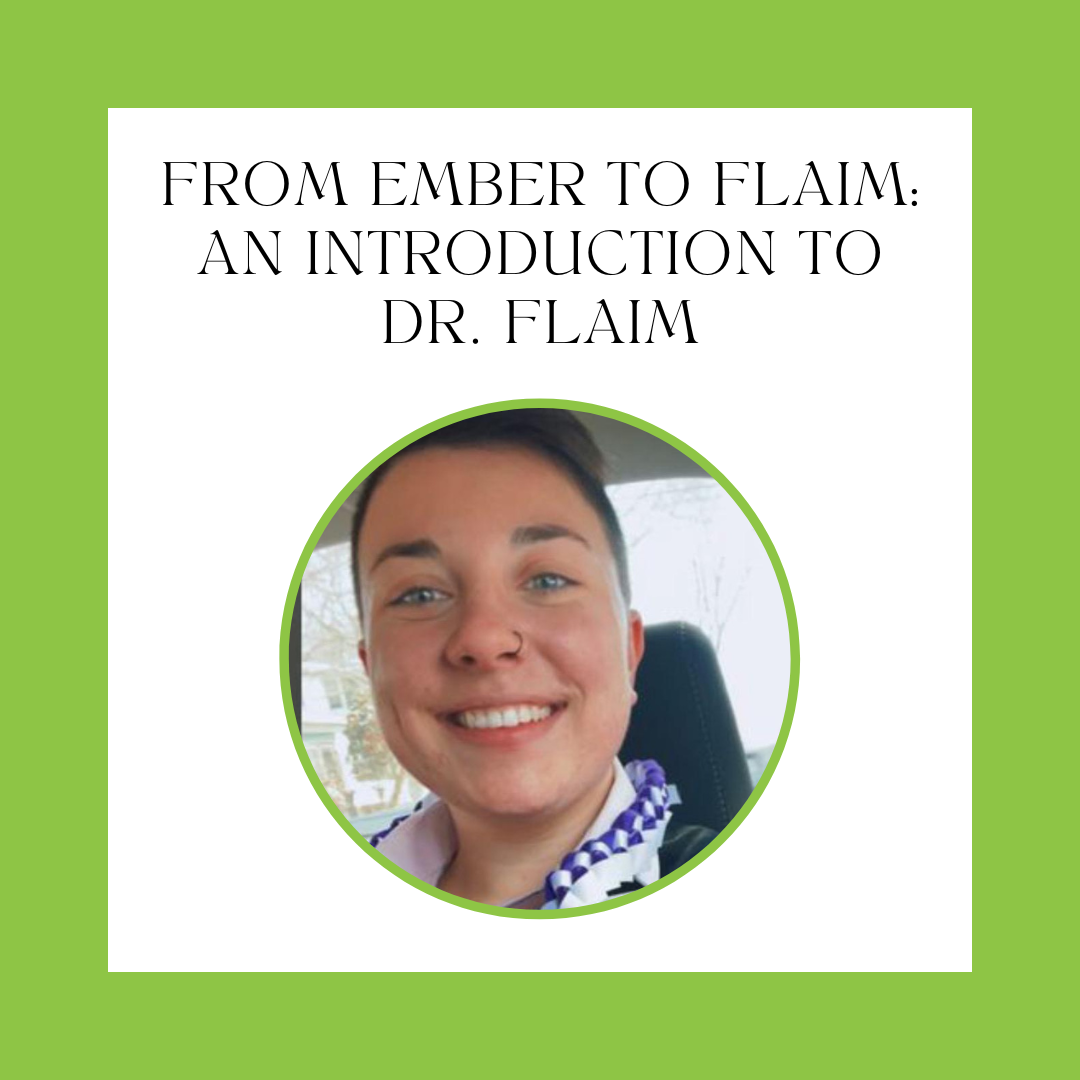 From Ember to Flaim: An Introduction to Dr. Flaim