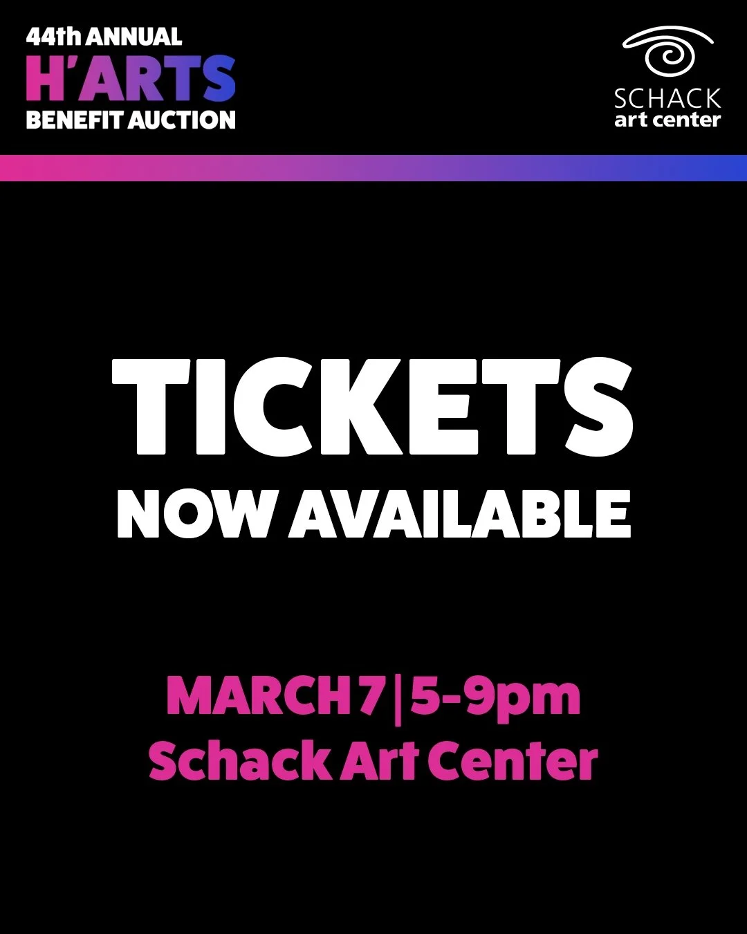 🎟️ Tickets On Sale Now &mdash; H&rsquo;Arts Benefit Auction + Gala!
Support arts education and free exhibitions at Schack Art Center. Join us in person for an unforgettable evening of art, music, raffles, a hosted bar, and delicious food.

Event Det