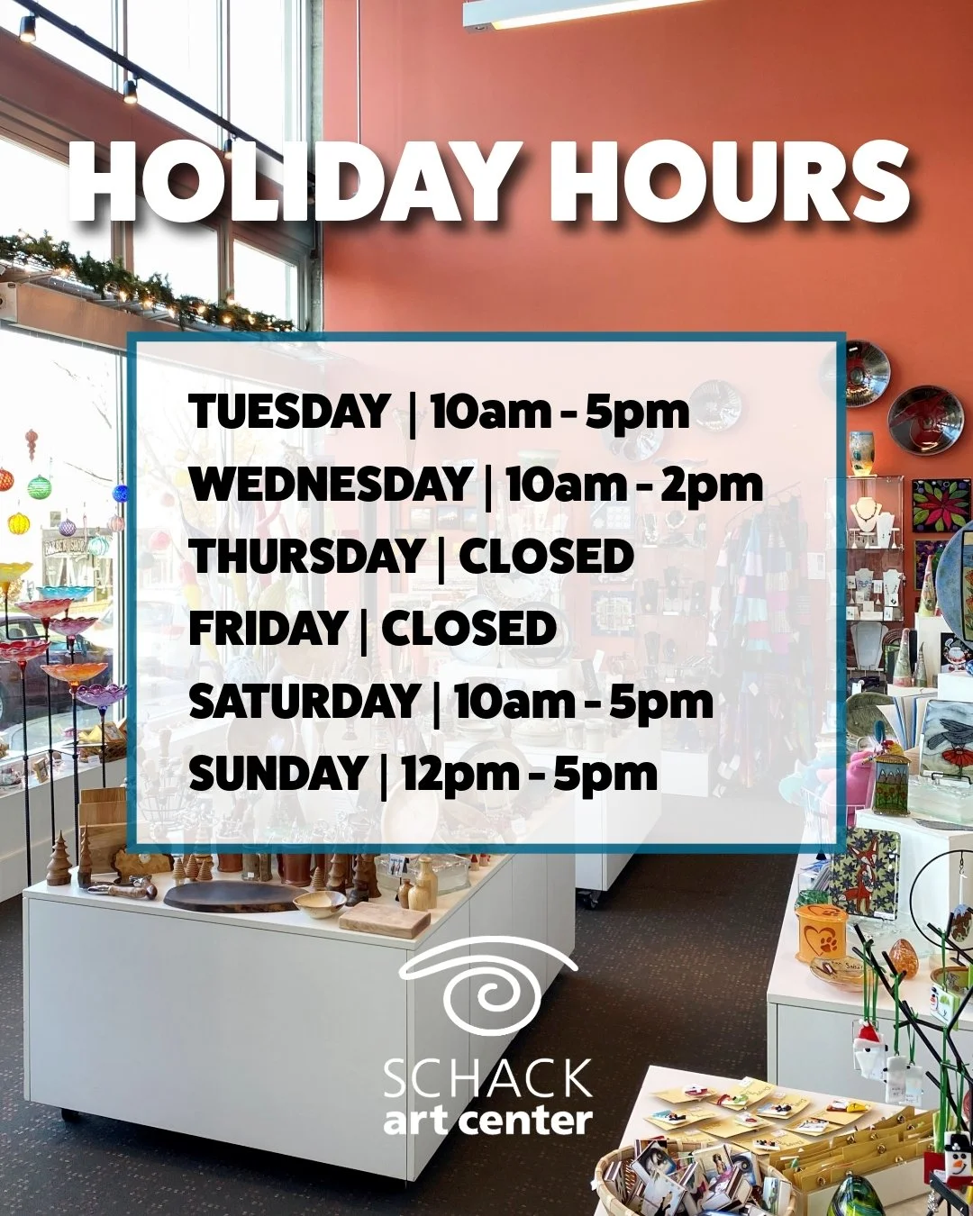 Check out our Holiday Hours for the week and make sur to stop by the Gallery Store and Holiday Exhibition for your last minute shopping. We know you;ll find something for everyone on your list!

#schack #schackartcenter
