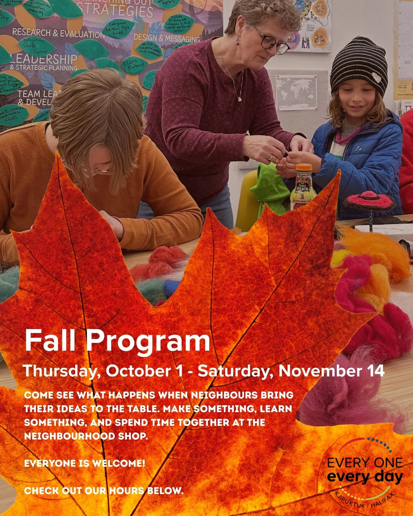 The wait is almost over! Our Fall Program runs October 1 &ndash; November 14, and the Neighbourhood Shop is ready for a season full of making, learning, and good company.

Neighbours across the North End are bringing their ideas to the Shop! Flip thr
