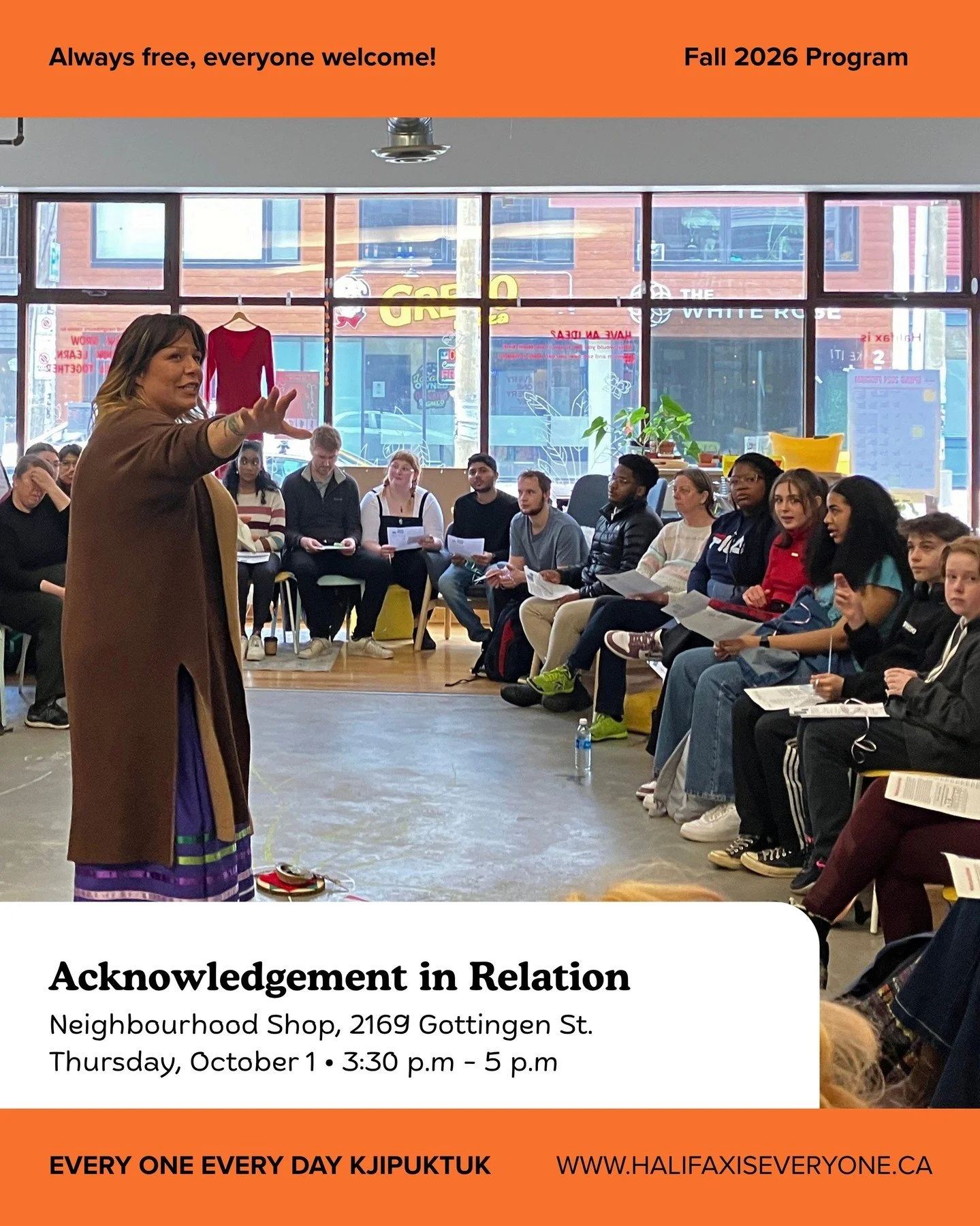 WEDNESDAY, SEPTEMBER 30

The Neighbourhood Shop will be closed for the National Day for Truth &amp; Reconciliation. Our Fall Program begins Thursday, October 1, with sessions running through Saturday.

THURSDAY, OCTOBER 1

Acknowledgement in Relation