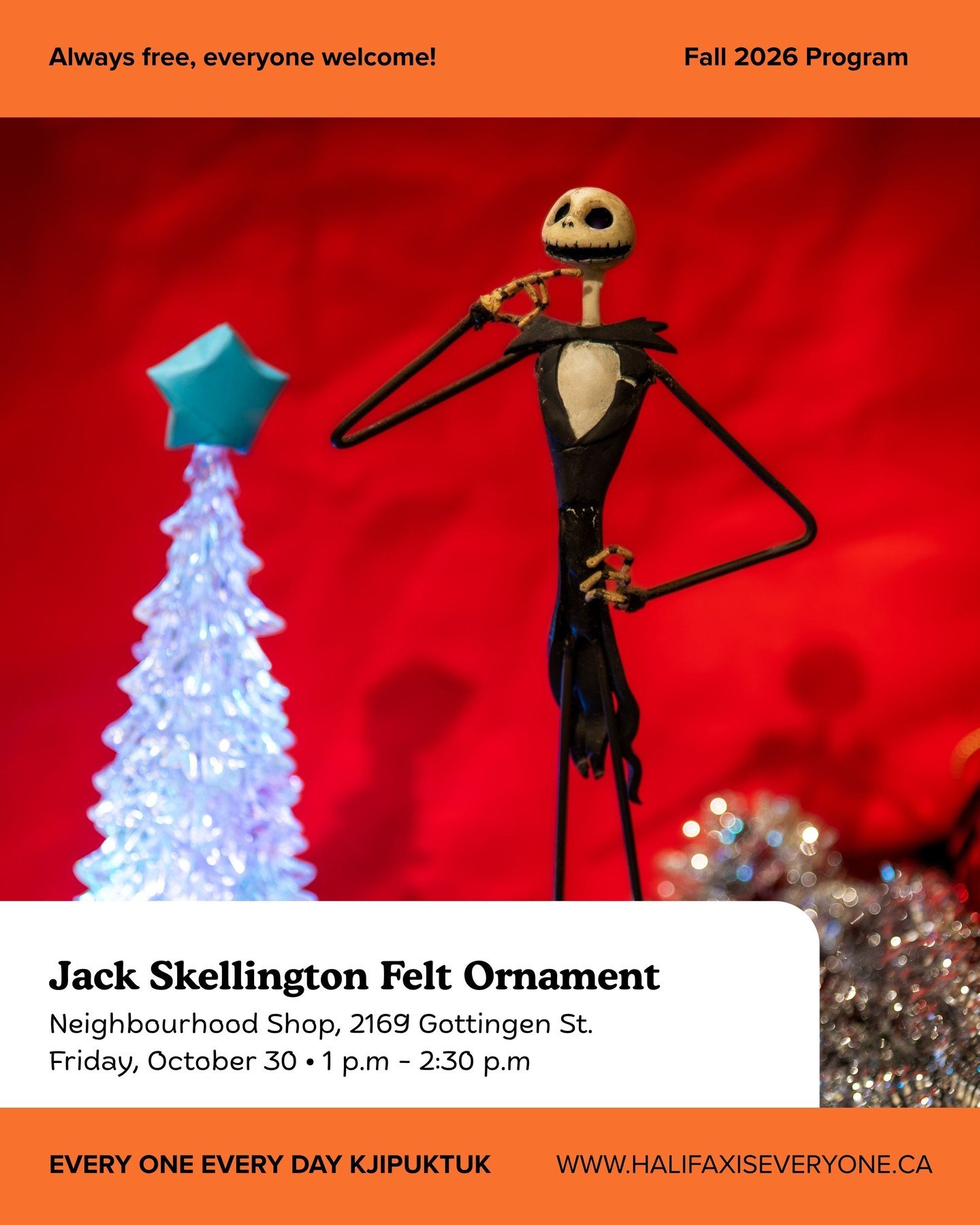 Getting in the mood for Halloween? Spend your Friday making something festive, getting creative, and enjoying some time with neighbours at the Neighbourhood Shop!

Jack Skellington Felt Ornament | 1 p.m. &ndash; 2:30 p.m.

What's this? What's this? I