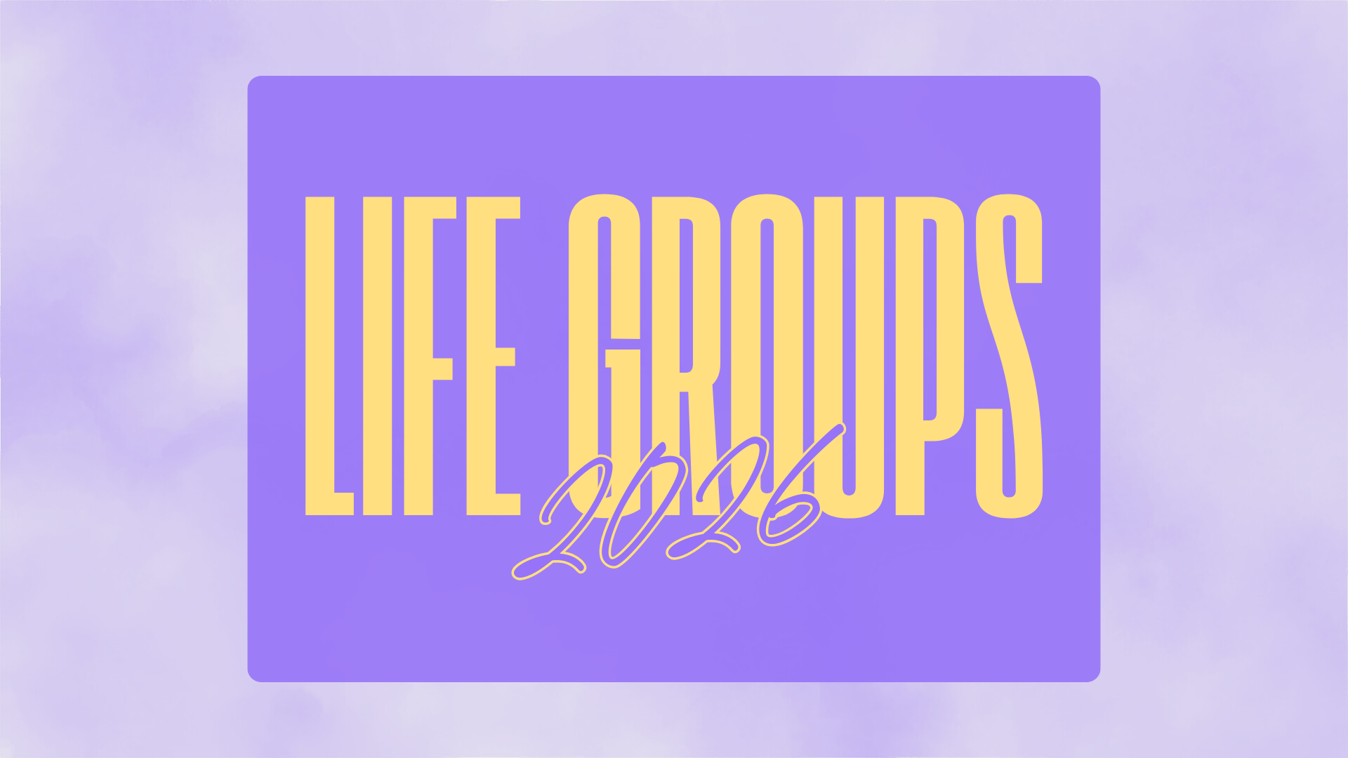 Life Group: Session I