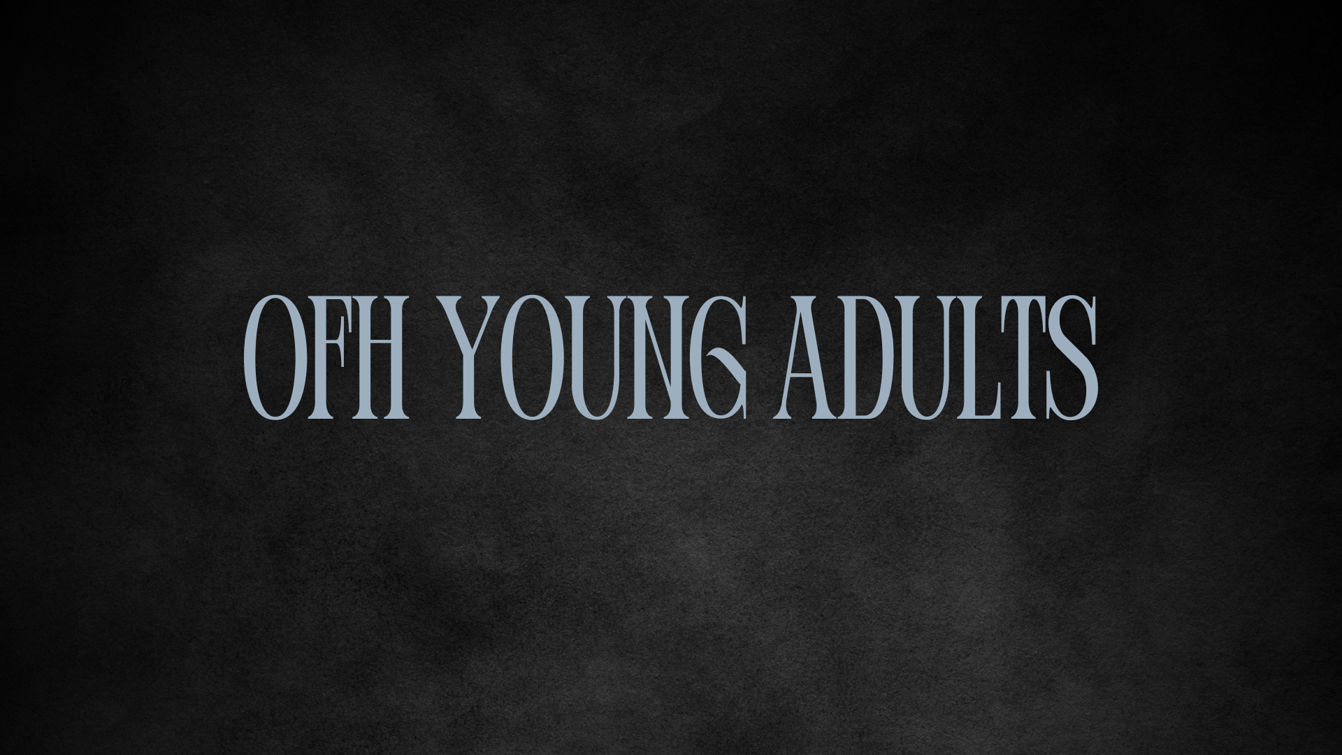 OFH Young Adults