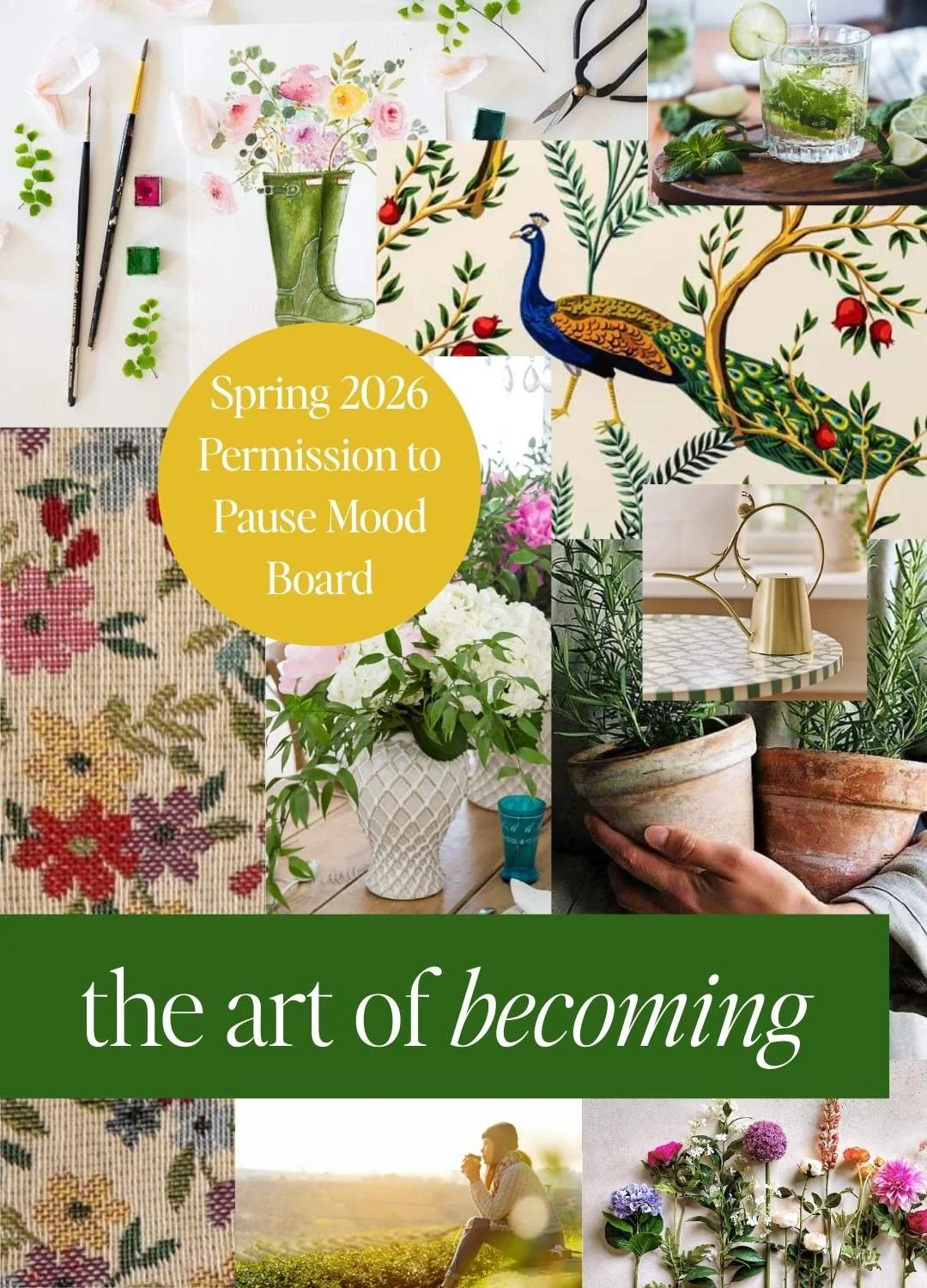 A collage modd board for the  Spring 2026 Permission ot Pause Collection. Images of watercolor drawings, a cocktail, floral fabrics, pots of rosemarry, a watering can, another foloral motif with a peacock, a woman being reflective on a hillside, and