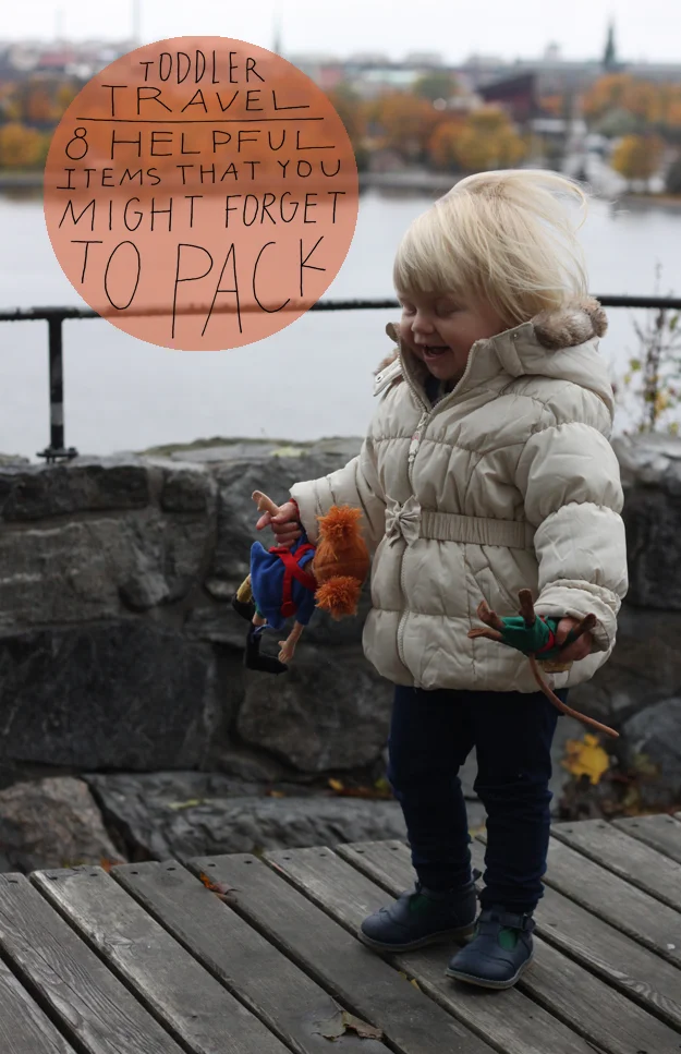 Toddler Travel  |  8 Helpful Items That You Might Forget To Pack