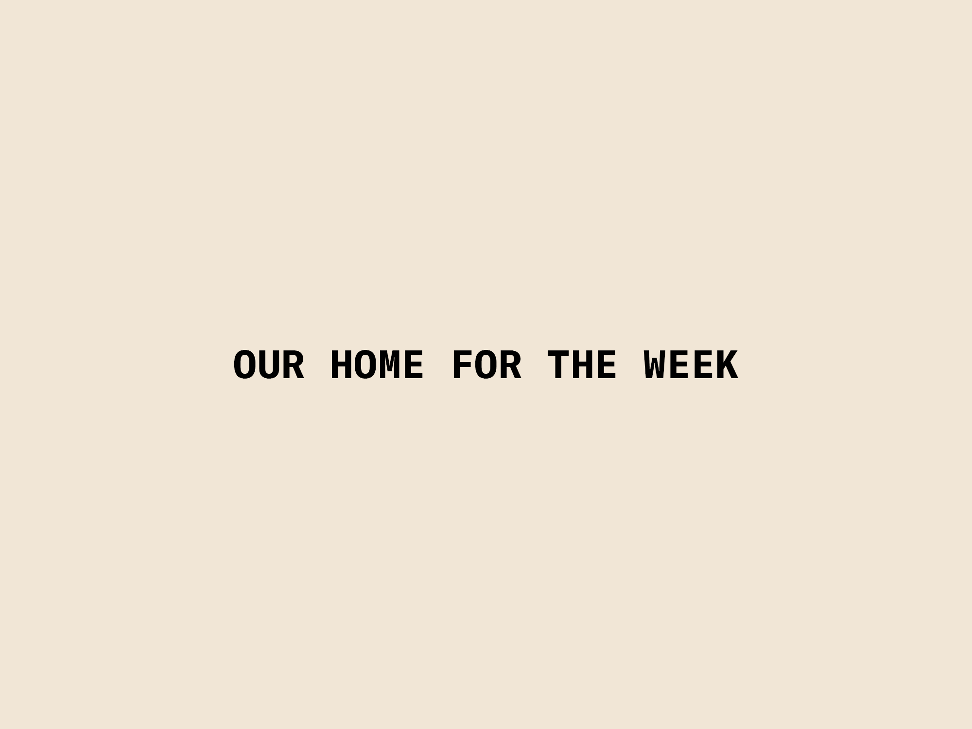 our-home-for-the-week.png