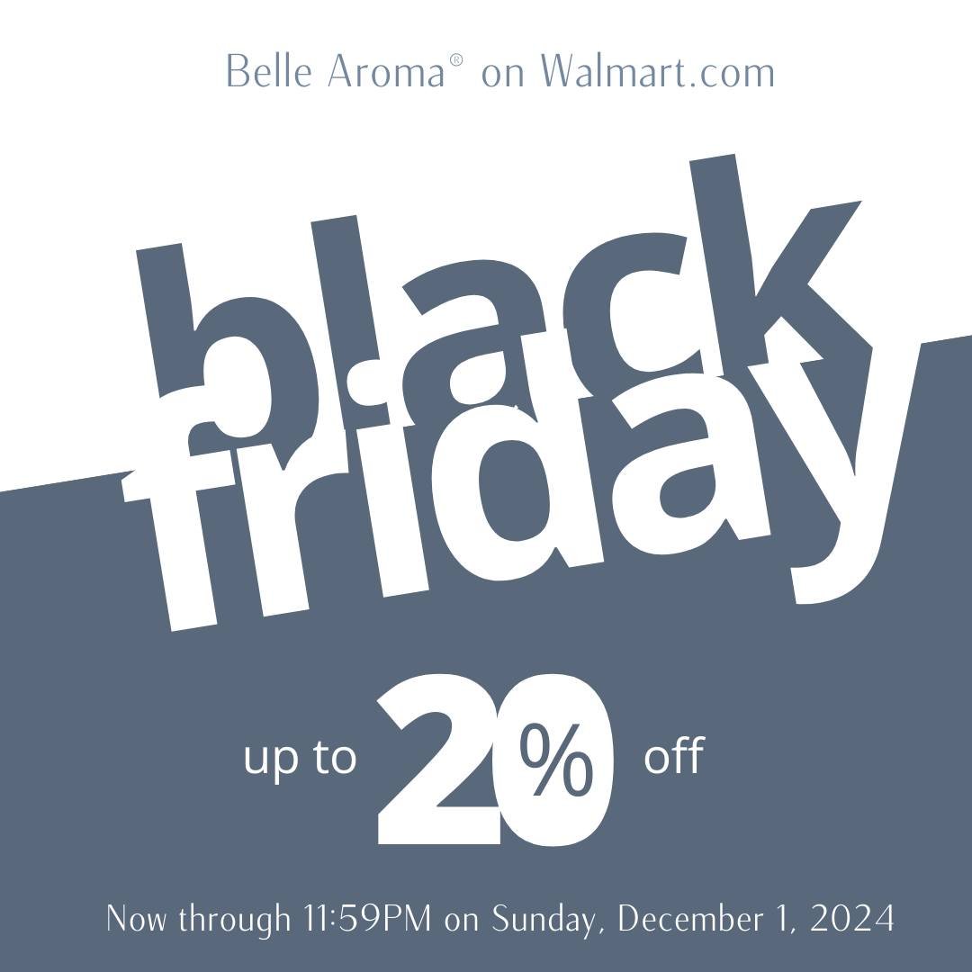 🎁✨ Black Friday is here! Enjoy 20% off ALL Belle Aroma&reg; products on Walmart.com! 🎉 Don&rsquo;t miss this exclusive holiday deal&mdash;shop now through Sunday, December 1, 2024, at 11:59 PM and save big! 🛍️🎄 #BlackFriday #BelleAroma #HolidaySa