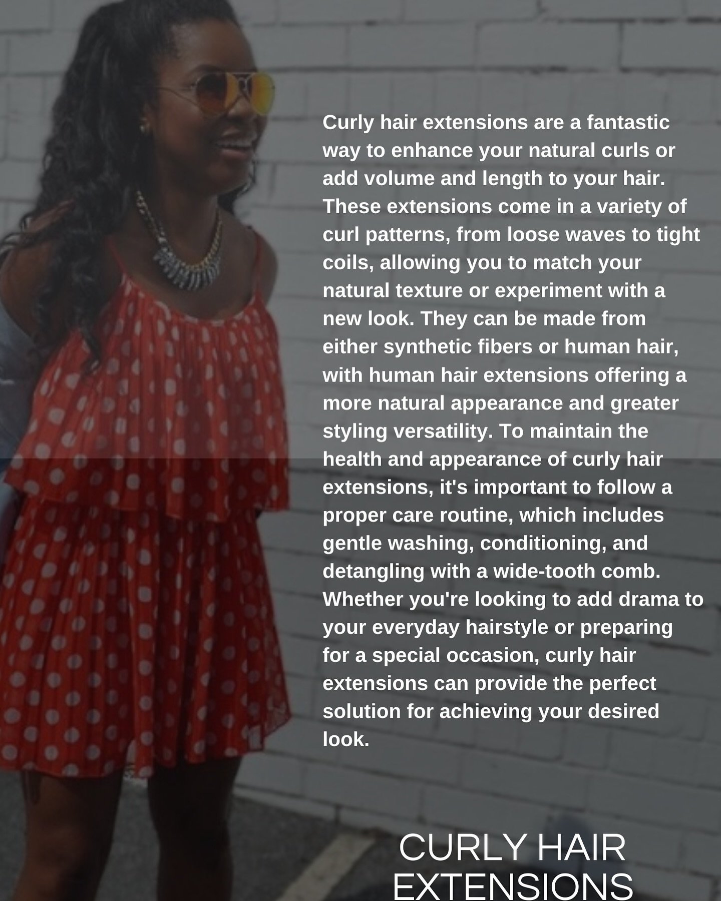&ldquo;Curly hair extensions are the perfect way to amplify your natural curls or add stunning volume and length. From loose waves to tight coils, find the perfect match for your texture or try a bold new look. With the right care, your curls will al