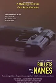 Bullets Have No Names