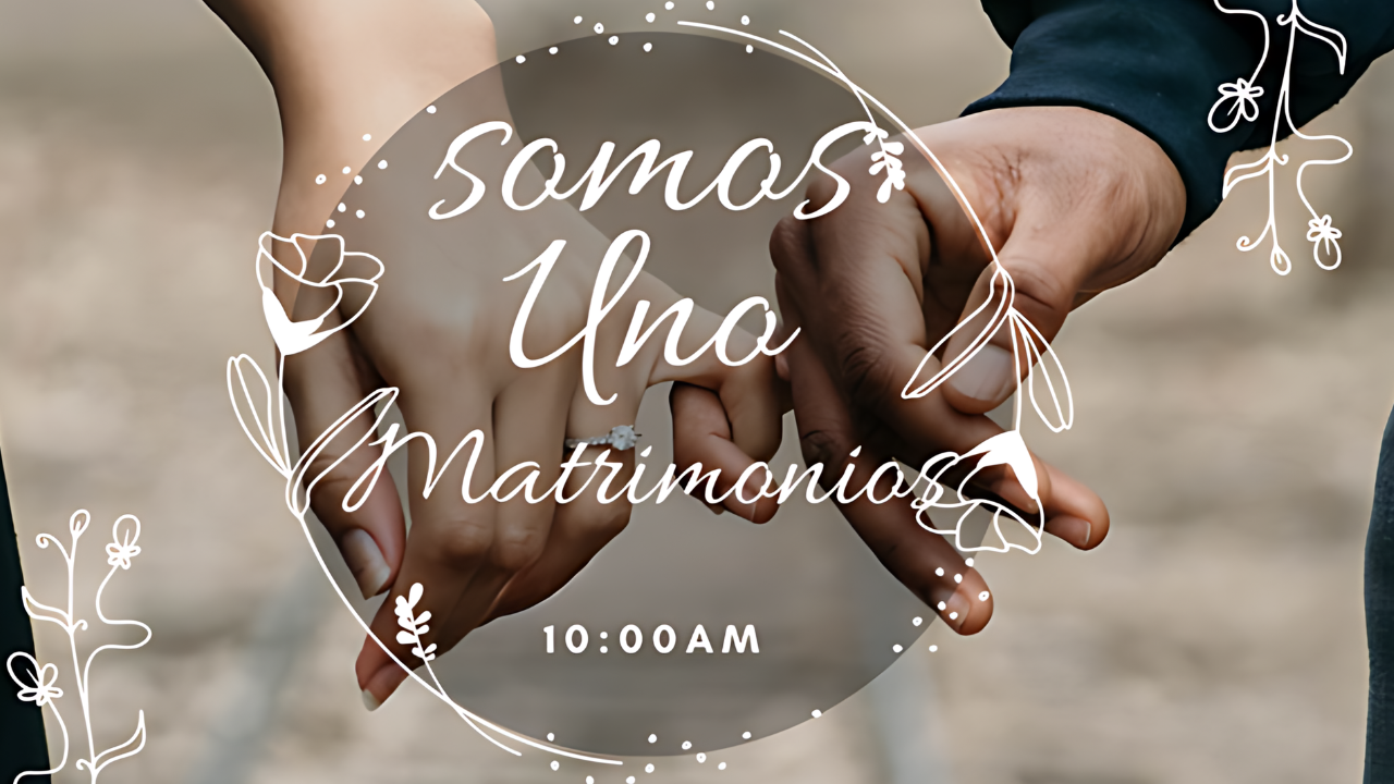 Somos Uno - Matrimonio 