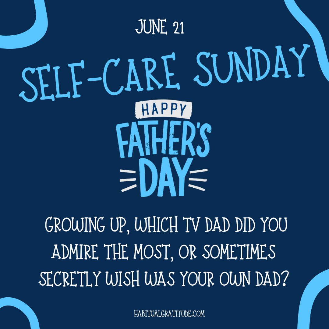 Happy Father’s Day! Growing u, which tv dad did you admire the most, or sometimes secretly wish was your own dad?