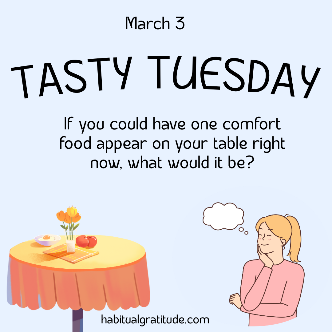 If you could have one comfort food appear on your table right now, what would it be?