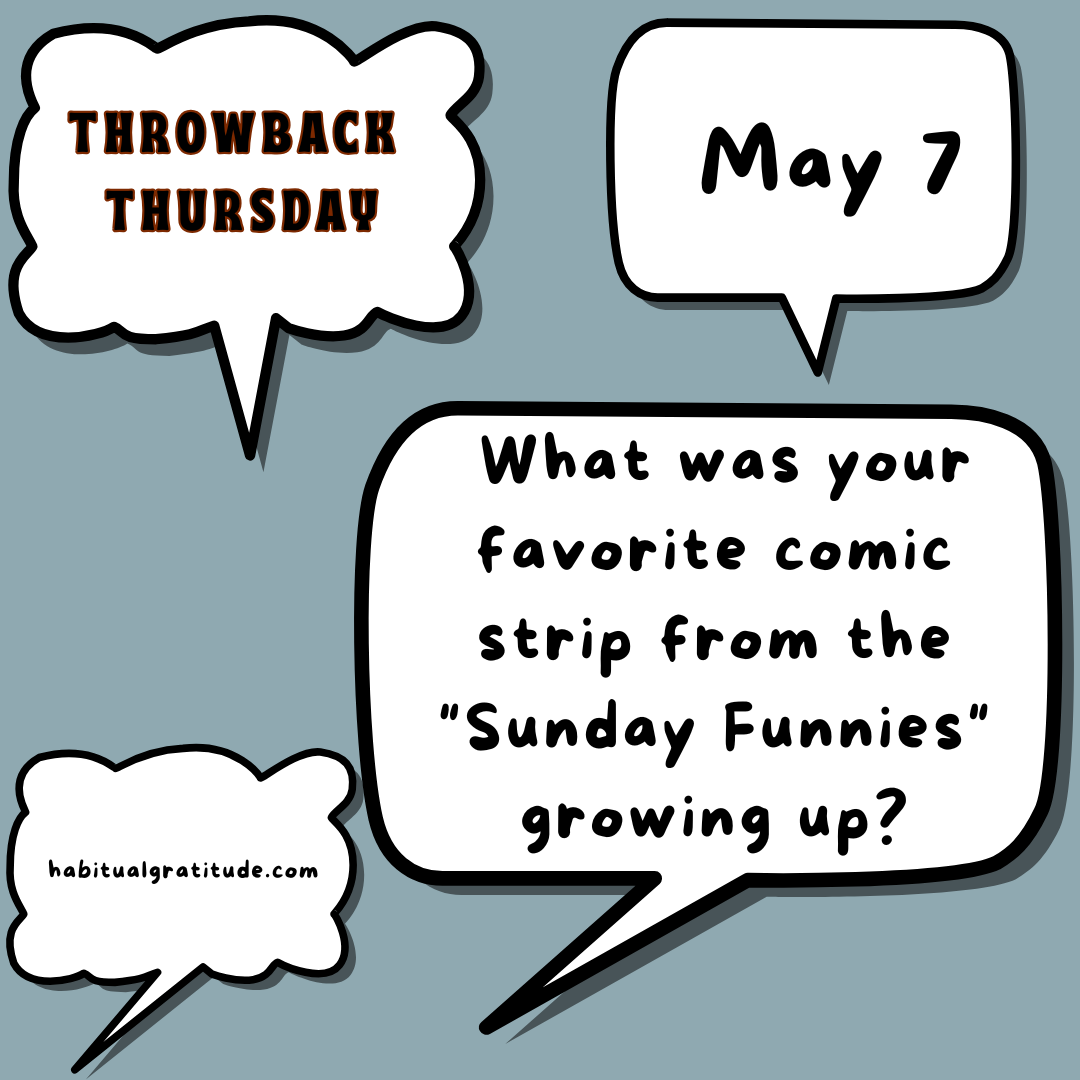 What is your favorite comic strip from the Sunday Funnies growing up?
