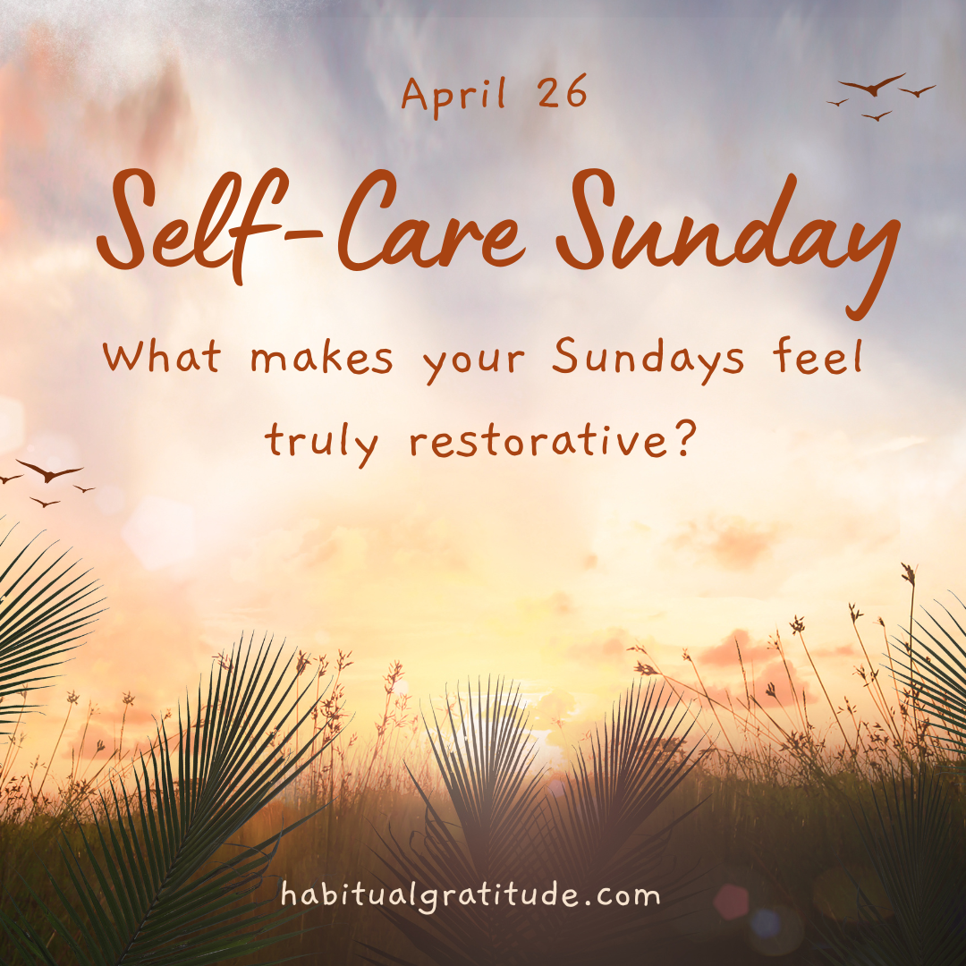 What makes your Sundays feel truly restorative?