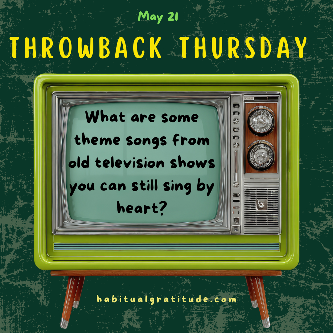 What are some theme songs from old television shows you can still sing by heart?