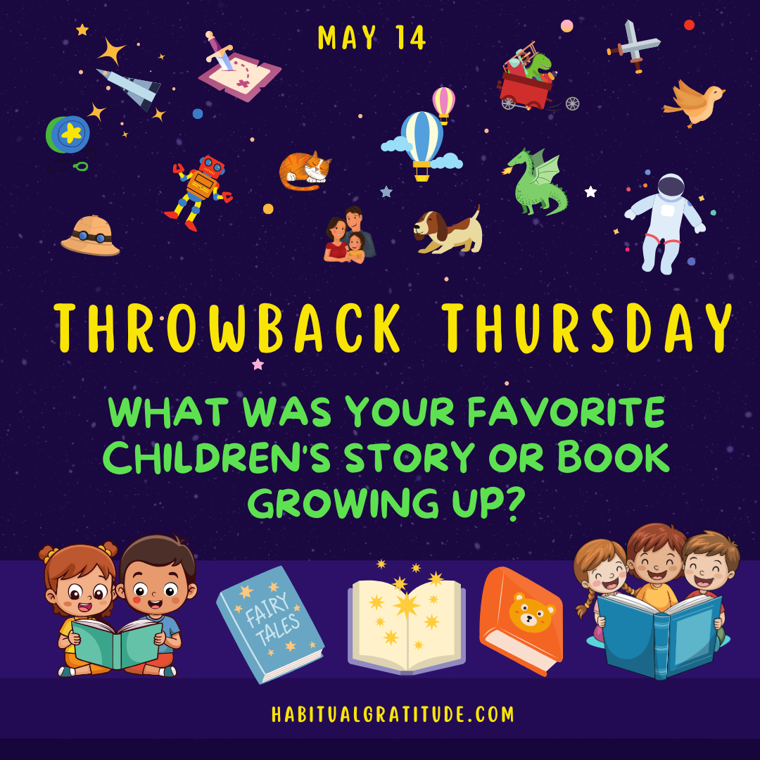 What was your favorite children’s story or book growing up?
