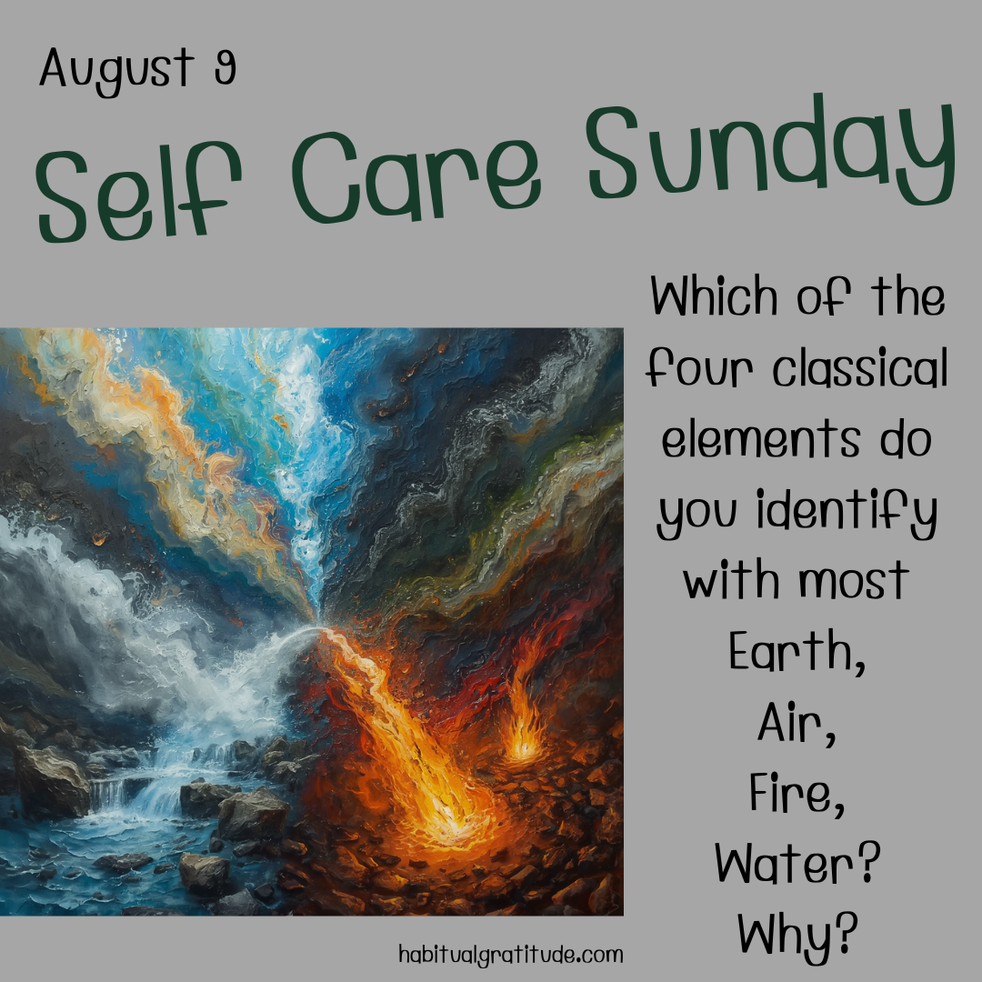 Which of the four classical elements do you identify with most Earth, Air, Fire or Water? Why?