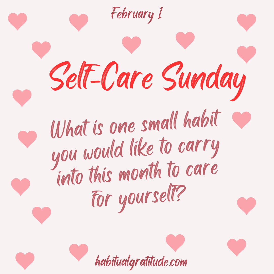 What is one small habit you would like to carry into this month to care for yourself?
