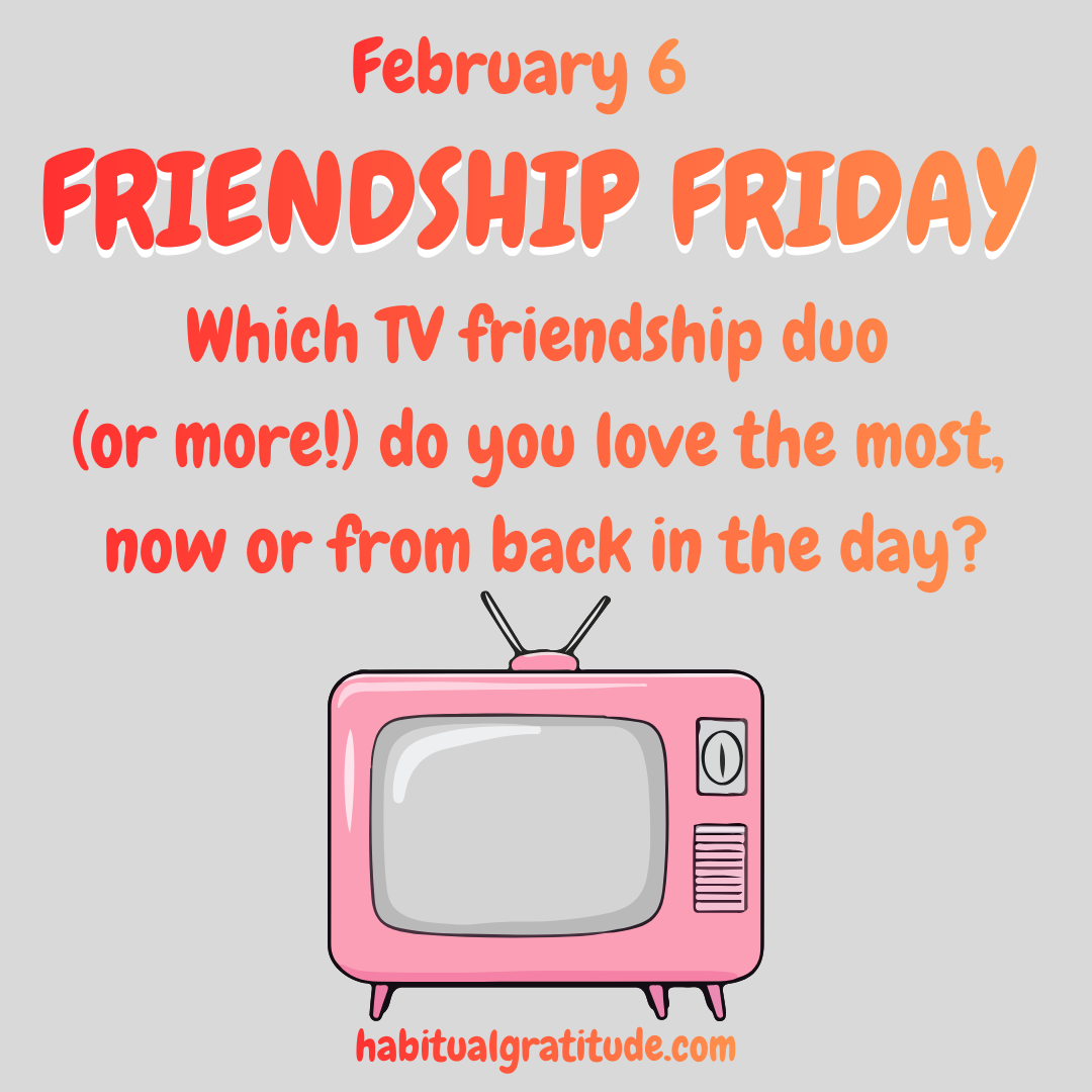 Which TV friendship duo (or more) do you love the most, now or from back in the day?