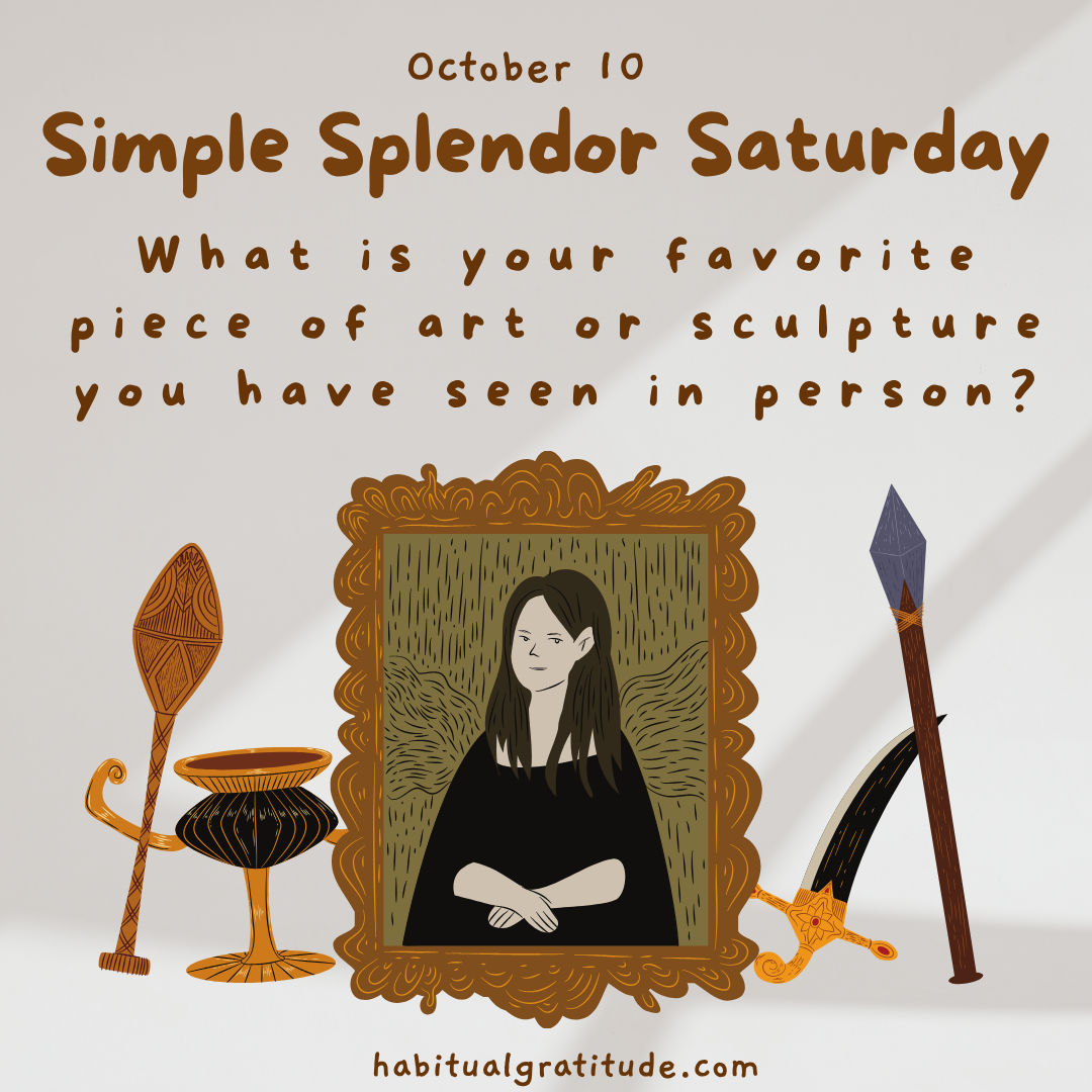 What is your favorite piece of art or sculpture you have seen in person?