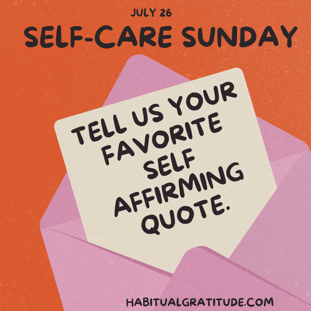 Tell us your favorite self affirming quote.