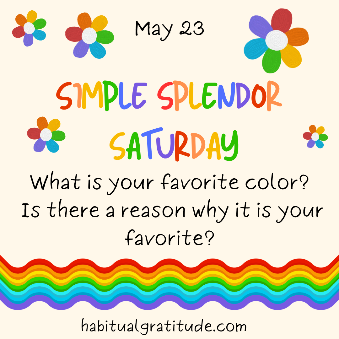 What is your favorite color? Is there a reason it is your favorite?