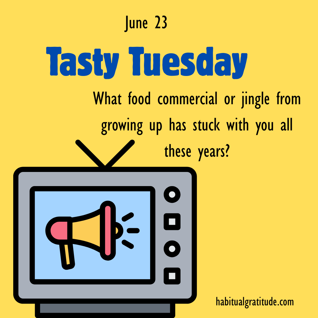 What food commercial or jingle from growing up has stuck with you all these years?