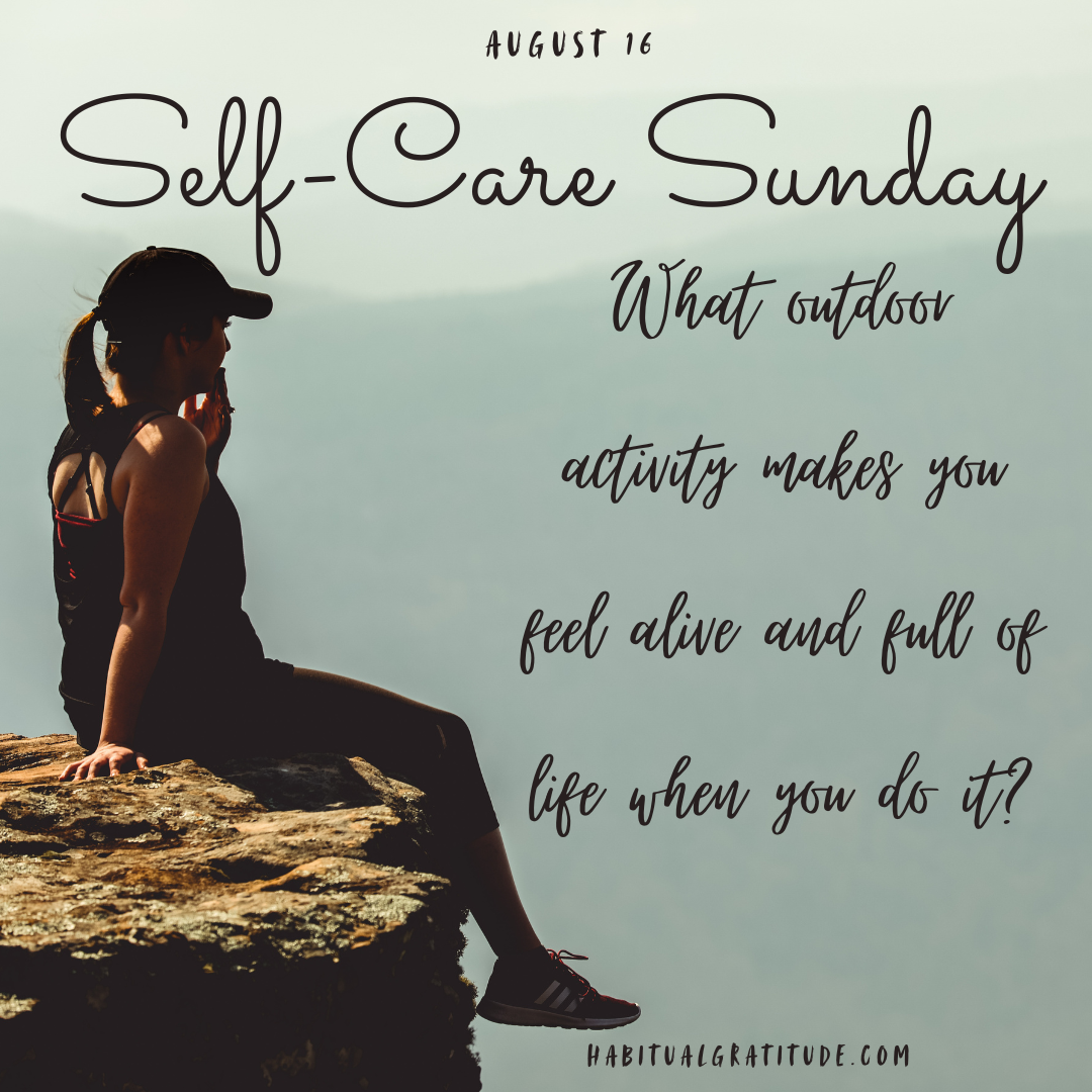 What outdoor activity makes you feel alive and full of life when you do it?