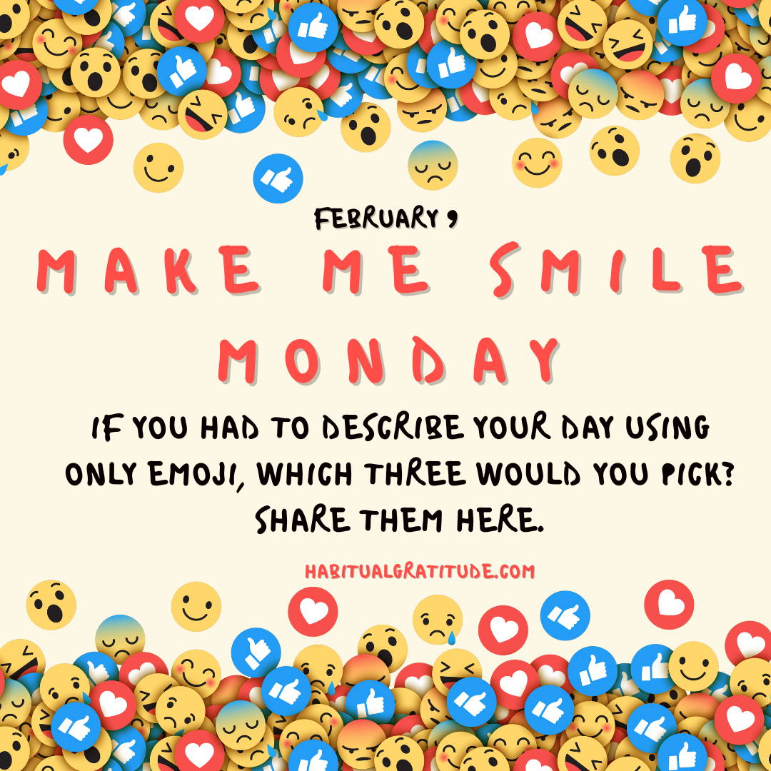 If you had to describe your day using only emoji, which three would you pick? Share them here.