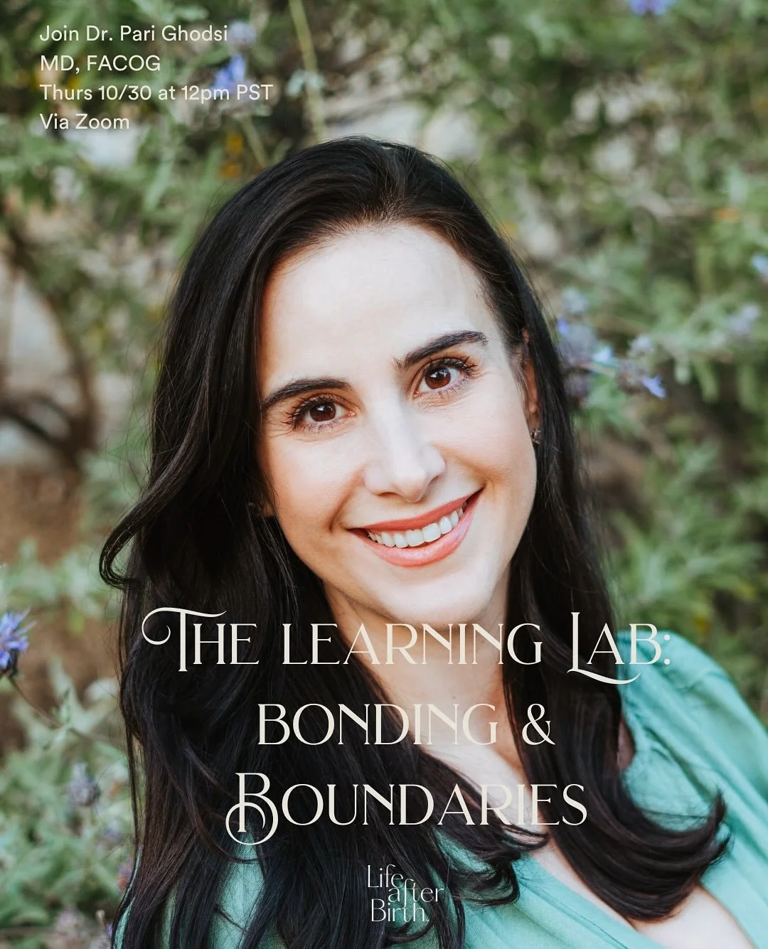 It&rsquo;s that time of the month again&hellip;it&rsquo;s Life After Birth&rsquo;s monthly Learning LAB session! 

OCTOBER 30th from 12-1pm PST: Dr. Pari Ghodsi, MD, FACOG (@doctorpari) is offering BONDING &amp; BOUNDARIES, an interactive virtual wor
