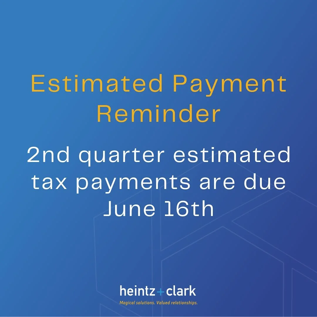 Reminder that 2nd quarter estimated tax payments are due June 16th. If you need to pay estimated federal and or state taxes, make sure to pay by Monday. Estimated payments can be made online or sent in the mail.