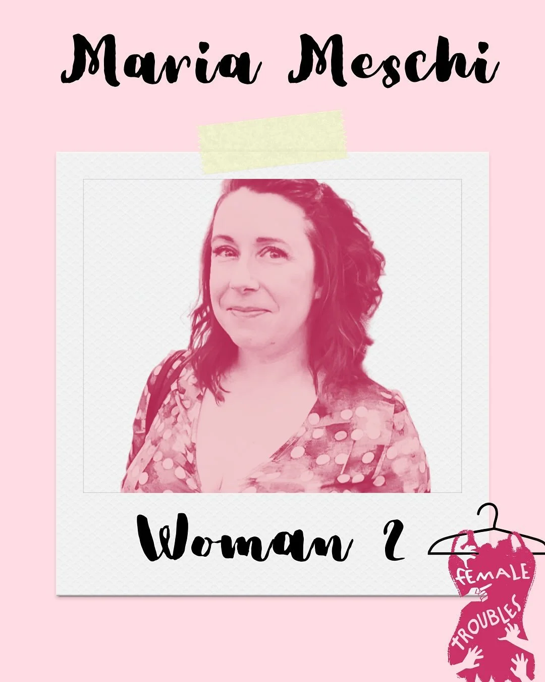 Maria Meschi (Woman 2) ✨

&mdash;Your star sign:
Aquarius sun, Capricorn moon, Gemini rising

&mdash;Dream role(s): 
Mayor Babs Belgoody / Ma Ferd / Nun - The Toxic Avenger (because singing a duet with myself is the dream)

&mdash;A woman you look up