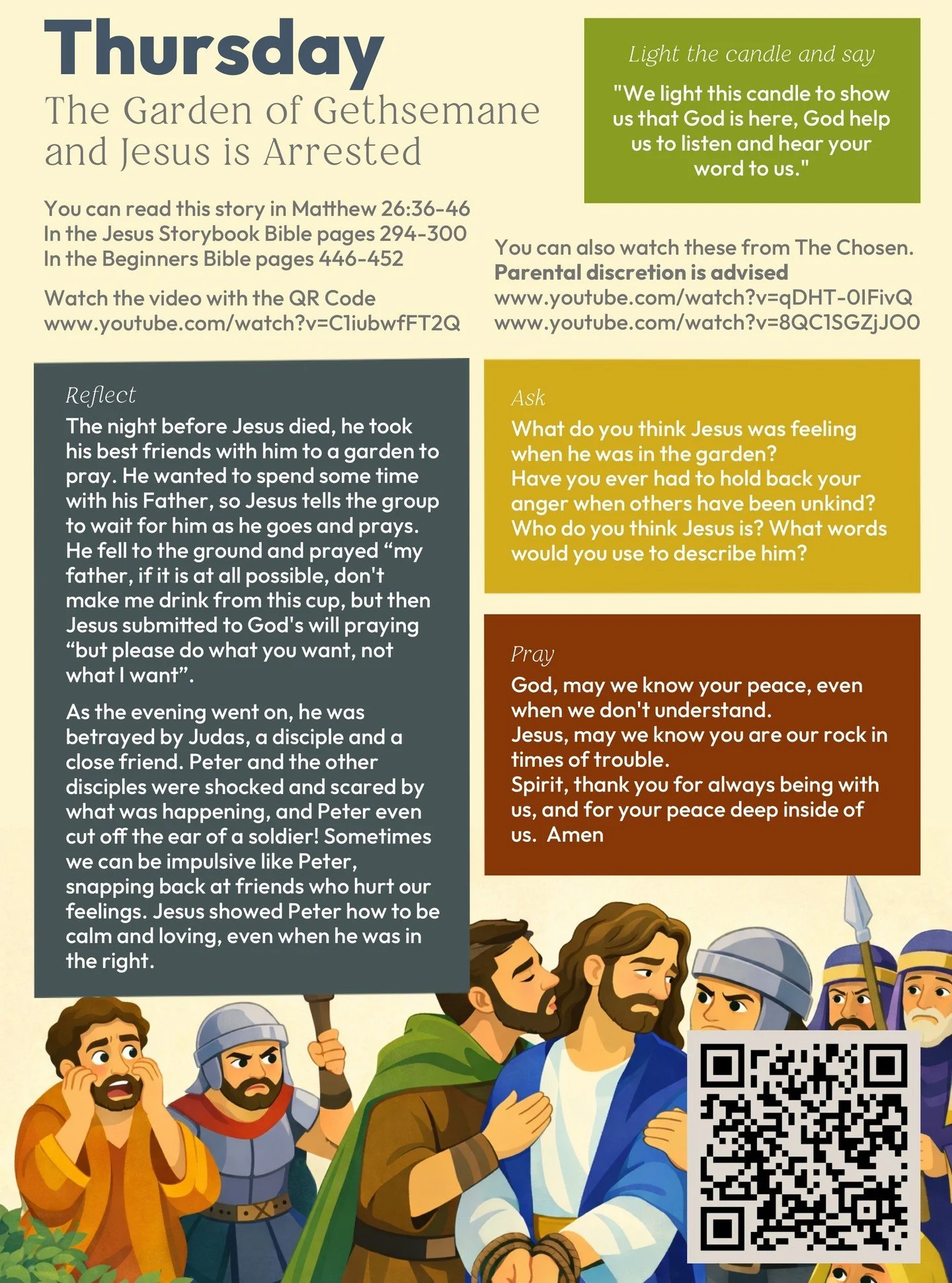 Thursday - The Garden of Gethsemane
and Jesus is Arrested