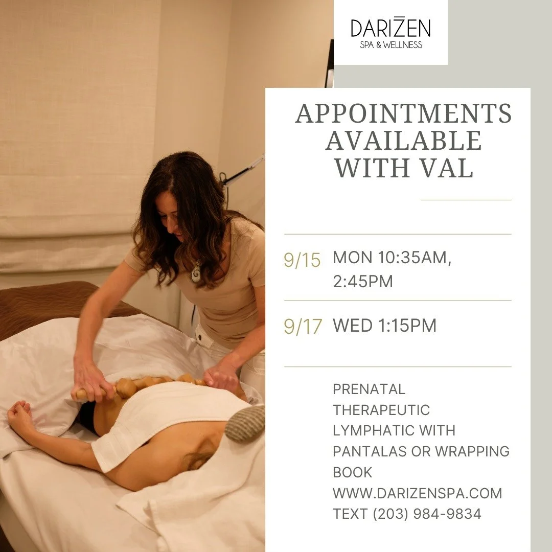 LAST APPOINTMENTS AVAILABLE WITH VAL NEXT WEEK ⭐️⭐️⭐️⭐️⭐️

MONDAY 9/15 AT 10:35AM AND 2:24PM
WED 9/17 AT 1:15PM 

✨Prenatal
✨Therapeutic 
✨Lymphatic with Pantalas
✨Lymphatic with Wrapping or no wrapping 

New patient book online www.darizenspa.com
Ex