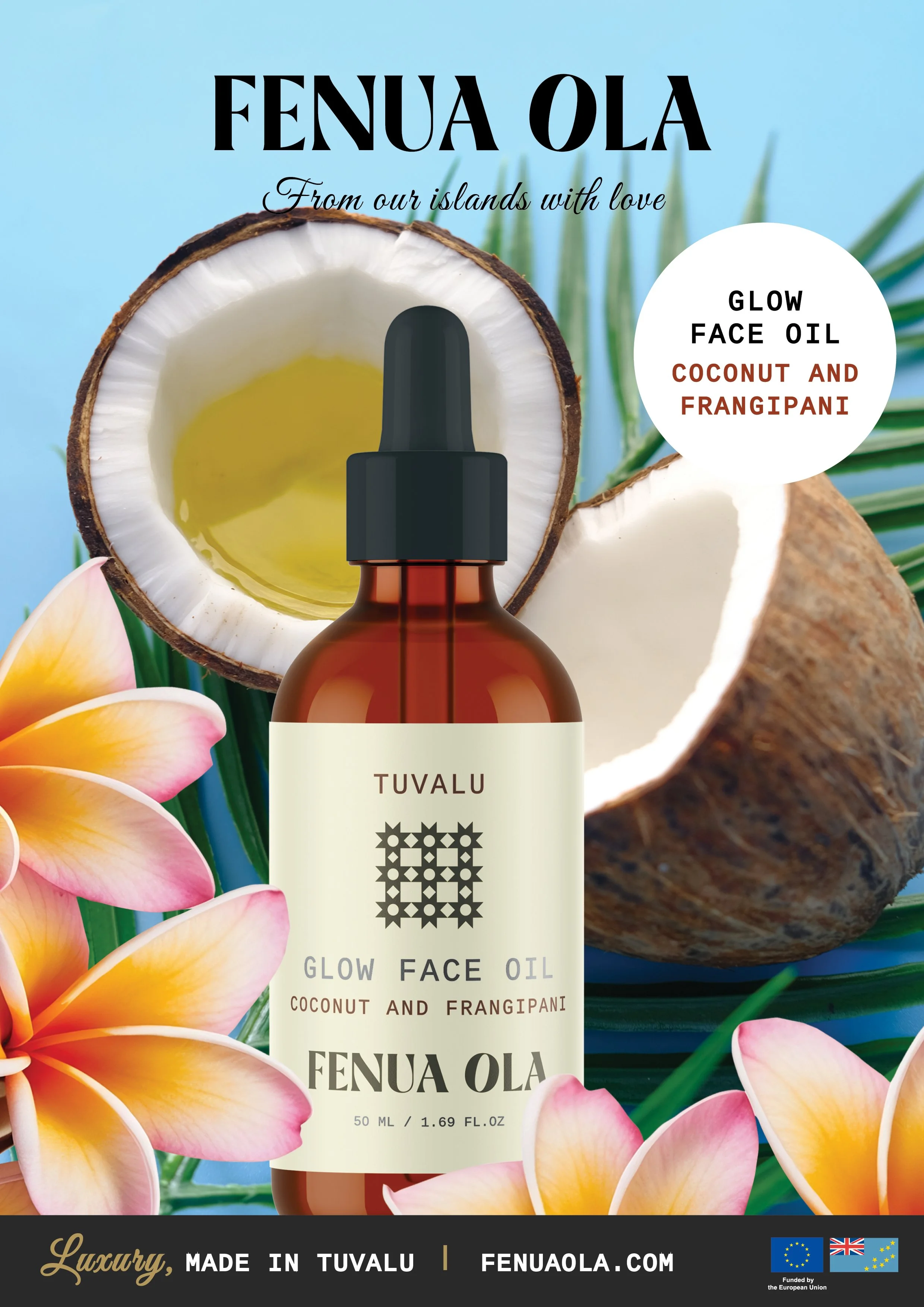Brand creation, label and marketing material design for Fenua Ola, Tuvalu's first national skincare brand. Client: Government of Tuvalu.