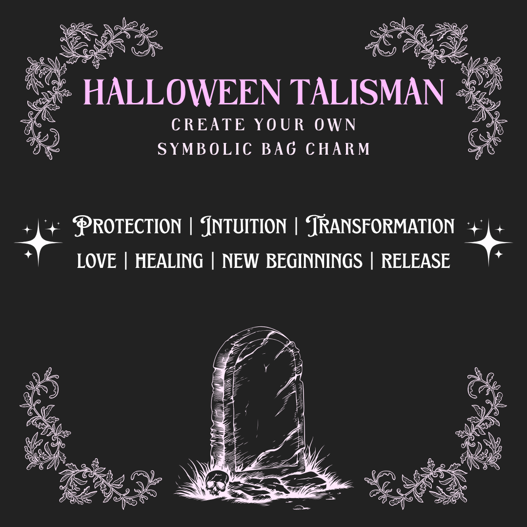 🖤 HALLOWEEN TALISMAN 🌙 Create your own symbolic bag charm * Saturday 30th October * 6:30pm-8:00pm