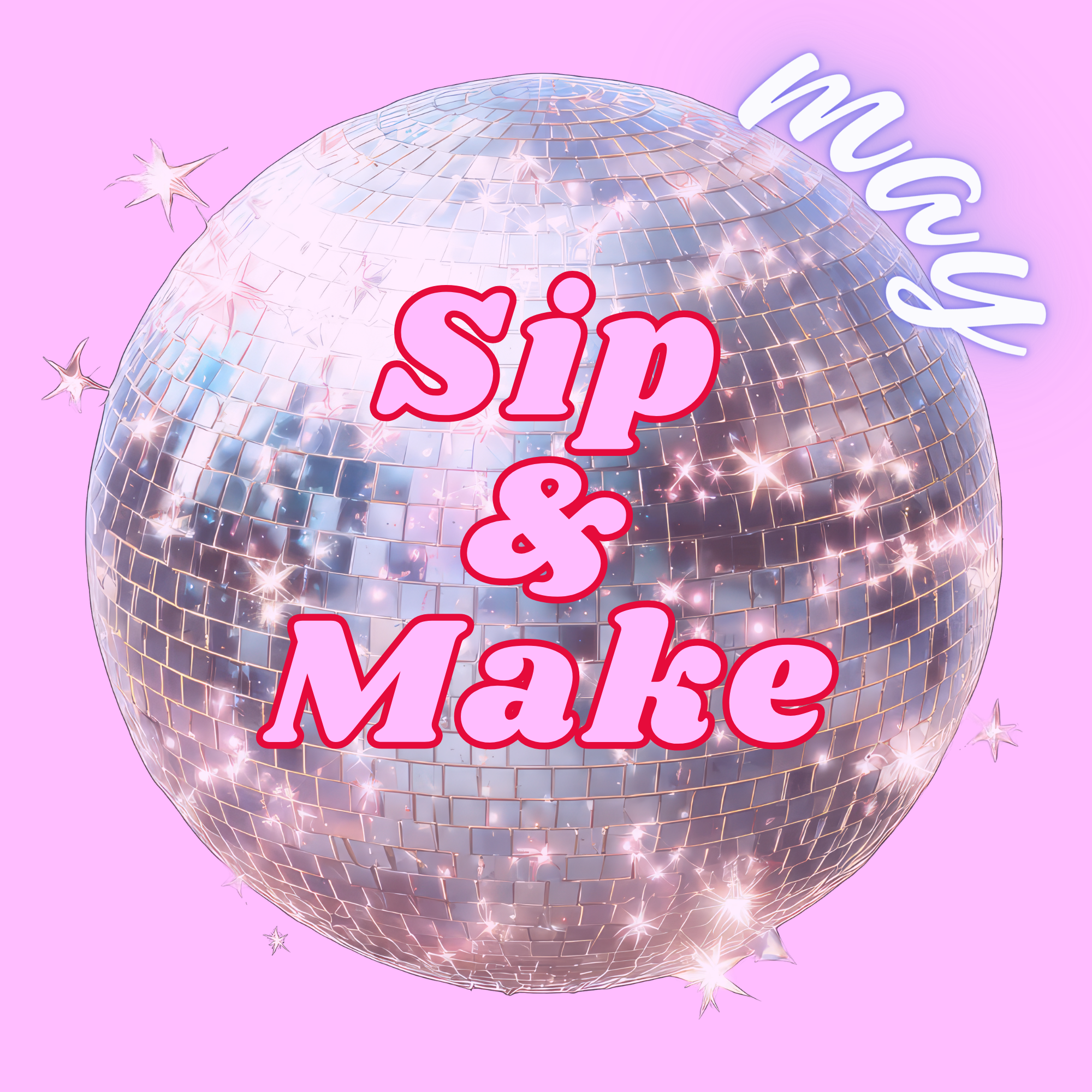 SIP & MAKE