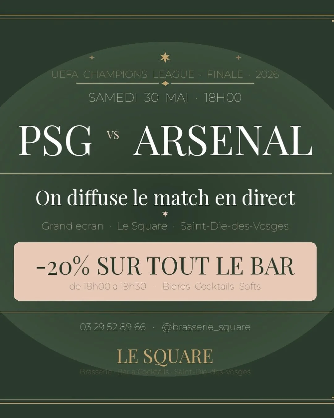 ⚽ ON DIFFUSE LA FINALE DE LA LIGUE DES CHAMPIONS AU SQUARE !

PSG 🆚 Arsenal &mdash; Le choc ultime.
Samedi 30 mai &middot; Coup d&rsquo;envoi &agrave; 18h00

Venez vivre la plus grande finale europ&eacute;enne de la saison dans la meilleure ambiance