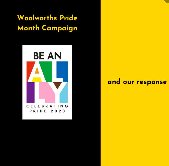A RESPONSE TO THE WOOLWORTHS PRIDE MONTH CAMPAIGN - FROM REACHSA