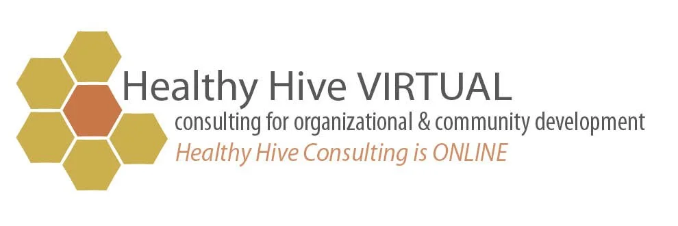 Healthy Hive Consulting - for organizational and community development