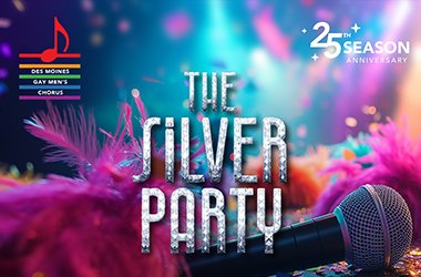 The Silver Party - Des Moines Gay Men's Chorus