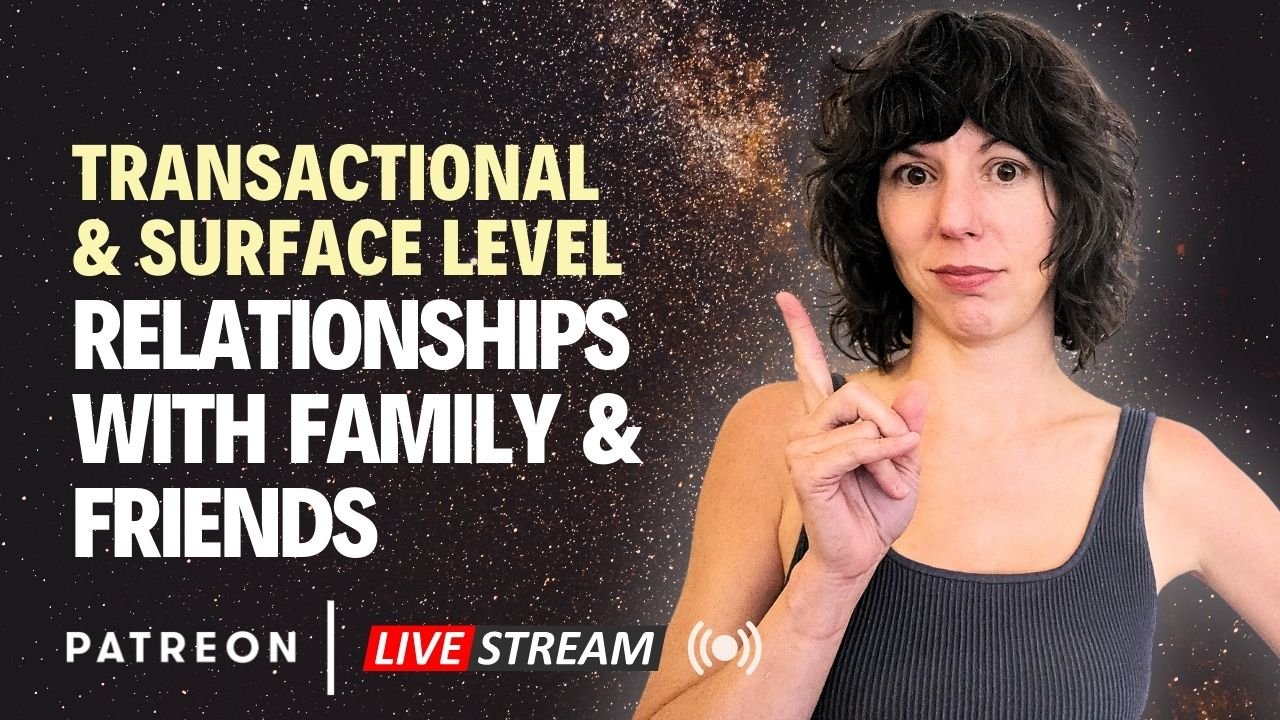 Transactional and Surface Level Relationships with Family &amp; Friends