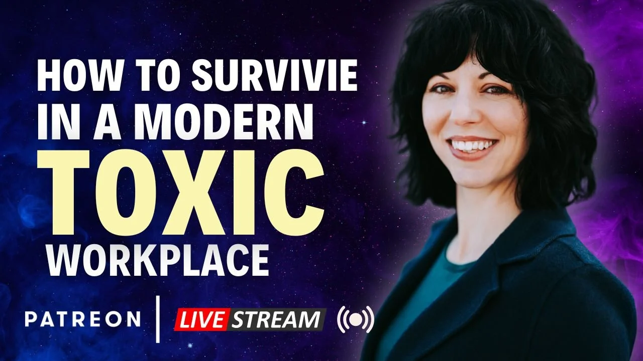 How to Survive in a Modern, Toxic Workplace