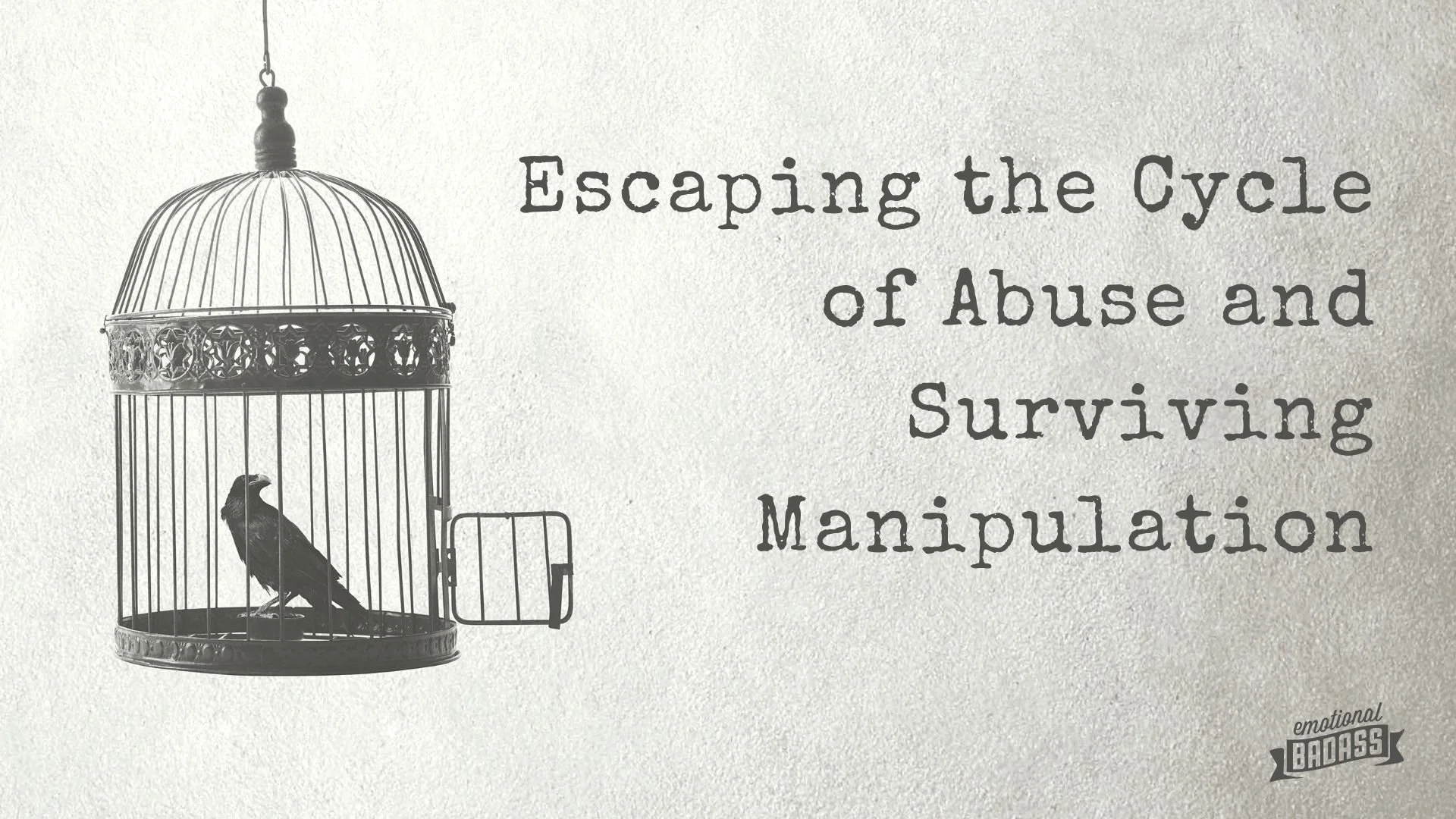 Escaping the Cycle of Abuse and Surviving Manipulation: A Personal ...