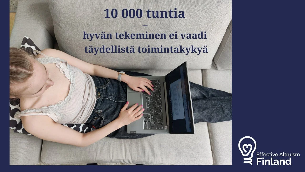 10 000 tuntia – hyvän tekeminen ei vaadi täydellistä toimintakykyä