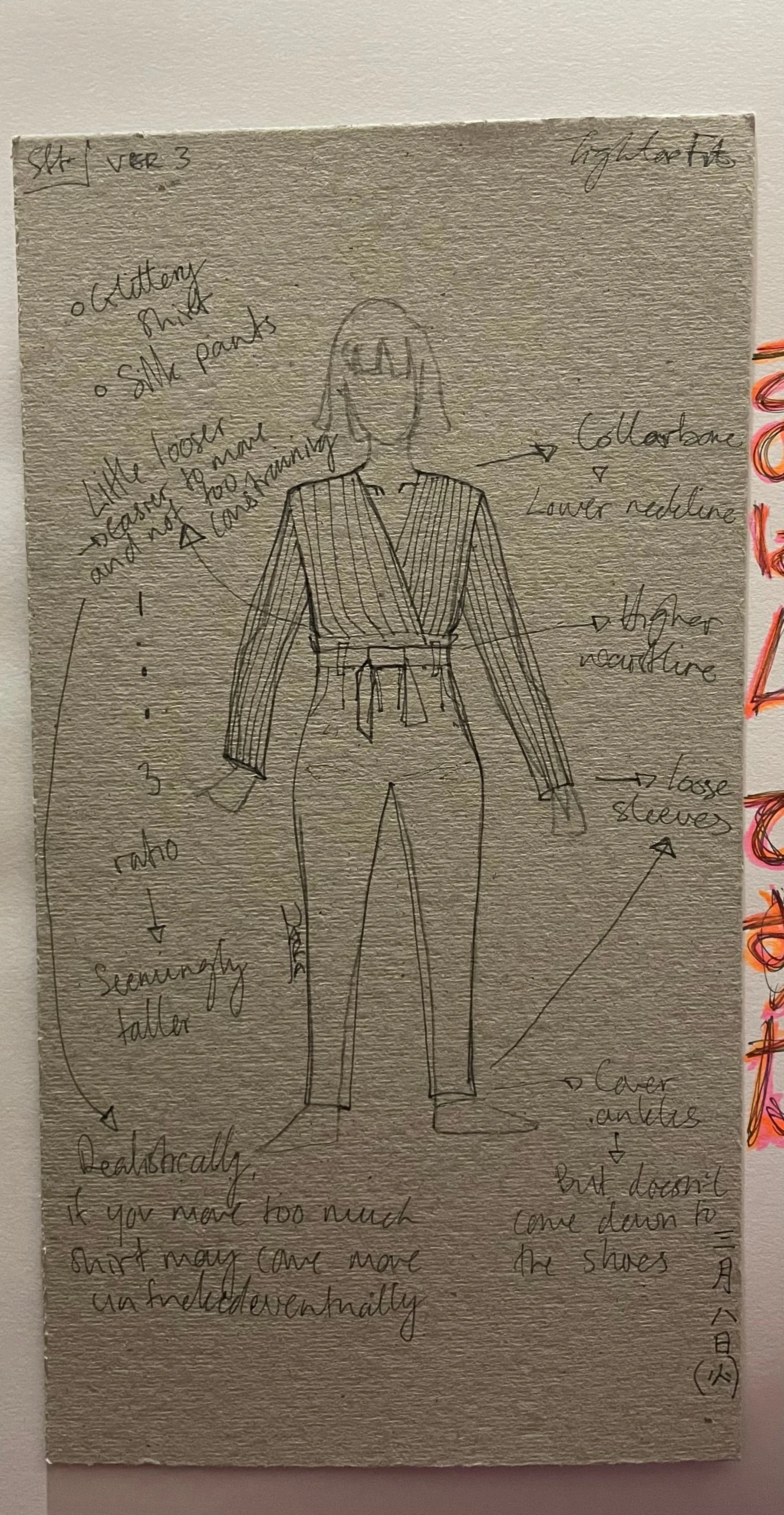 Keeping my own body proportions, height and body type in mind.