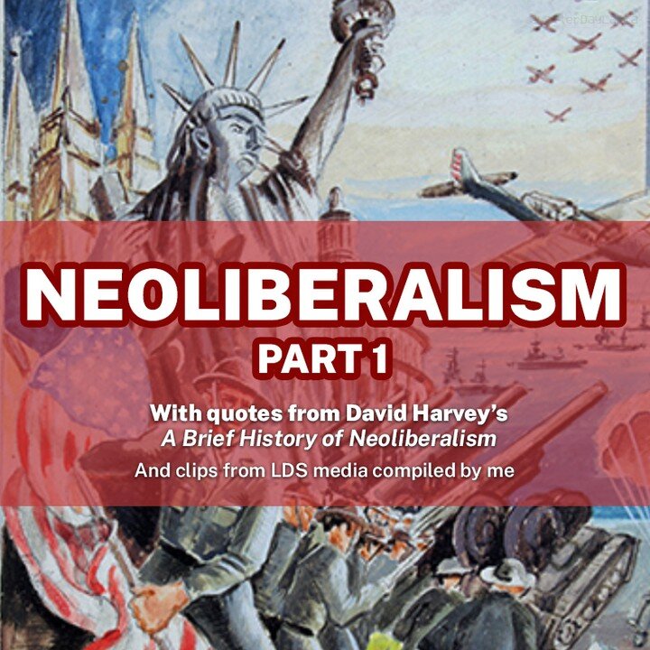 Understanding neoliberalism is crucial.

It&rsquo;s the water we&rsquo;ve been swimming in since the 1970s, and a lot of what happened then is happening now. 

It&rsquo;s also deeply entrenched in Mormonism&mdash;or at least post-Correlation Mormonis