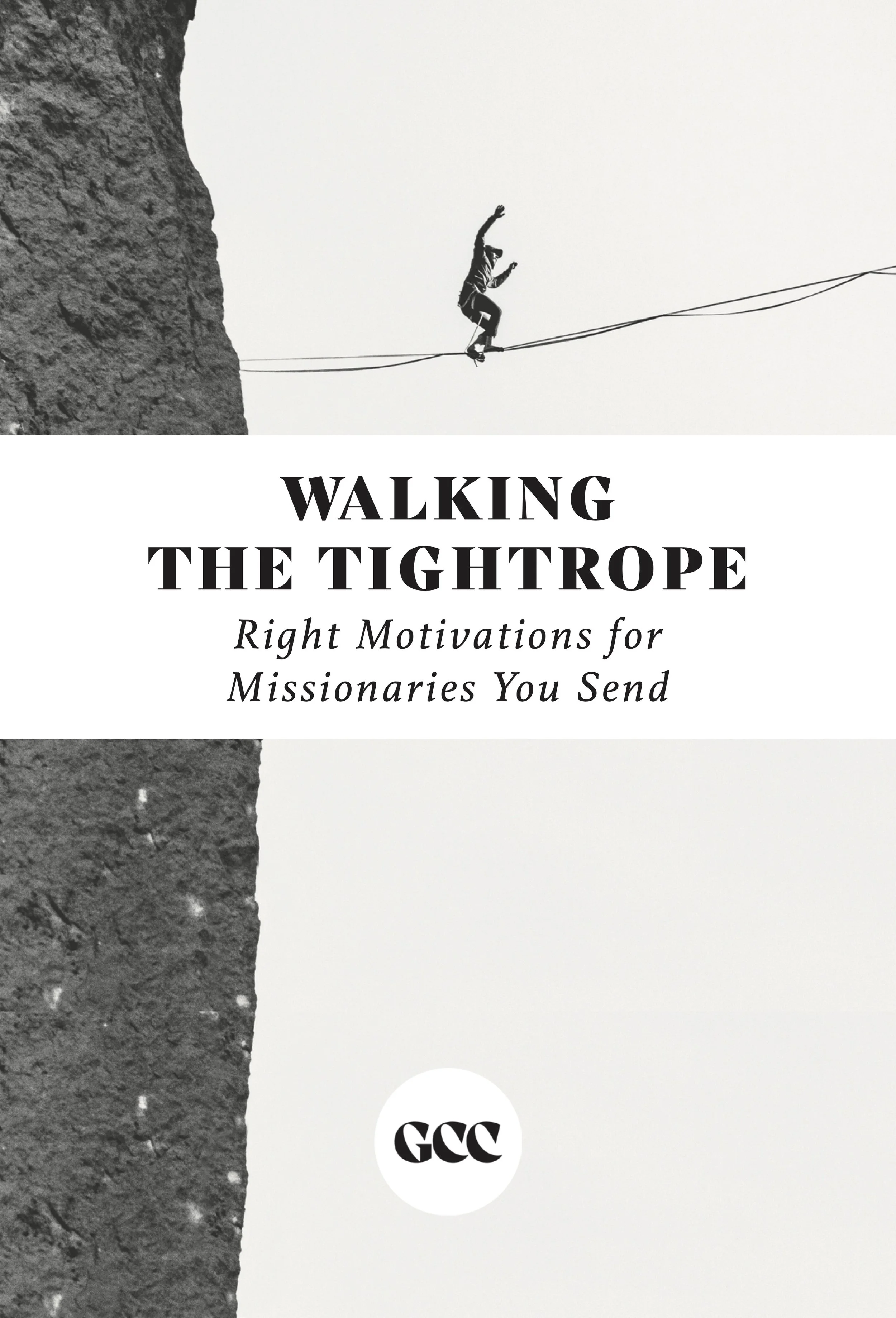 Walking the Tightrope: Right Motivations for Missionaries You Send